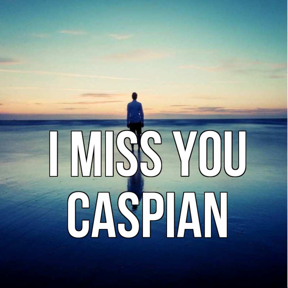Greetings card с именем, Caspian I miss you зима Greetings with text for free download 