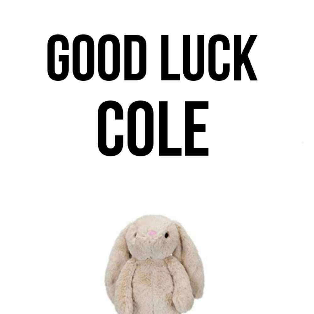 Greetings card с именем, Cole Good luck сайт создаватель открыток Greetings with text for free download 