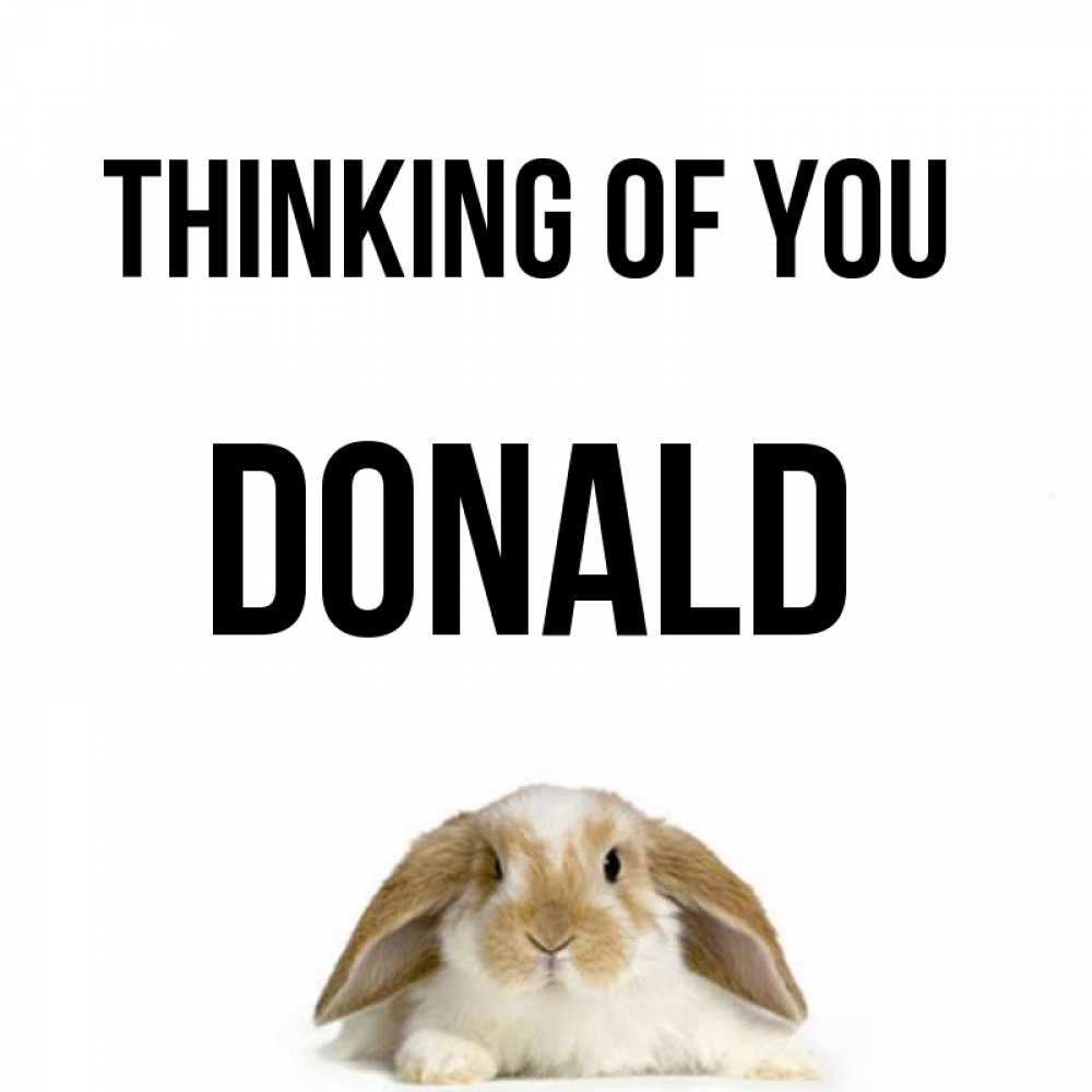 Greetings card с именем, Donald Thinking of you подписать своими руками онлайн Greetings with text for free download 