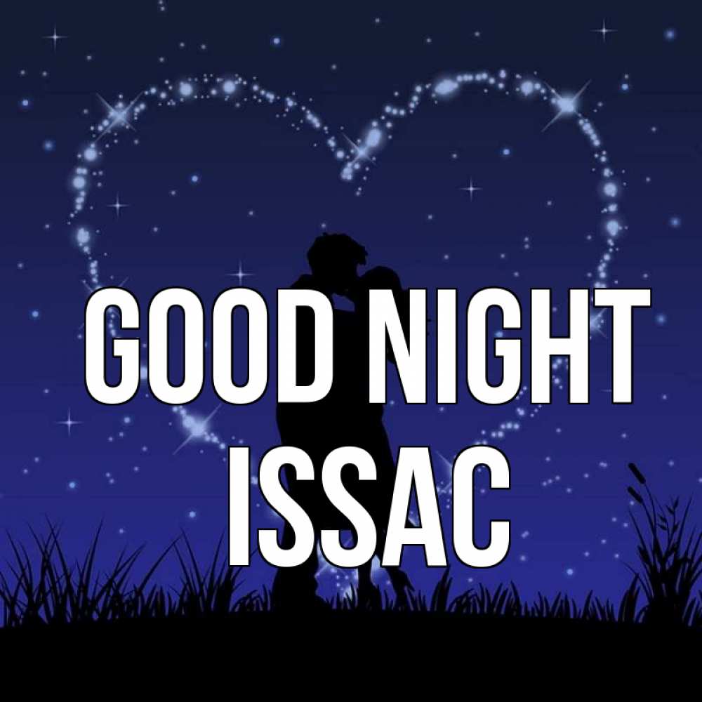 Greetings card с именем, Issac Good night сладких снов Greetings with text for free download 