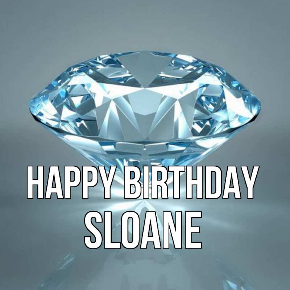 Greetings card с именем, Sloane Happy Birthday с бриллиантом голубого цвета Greetings with text for free download 