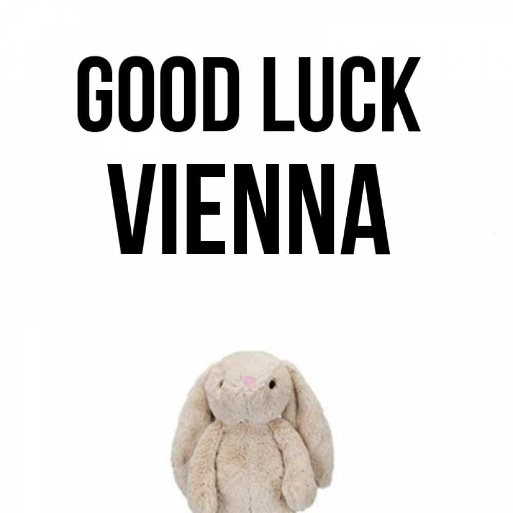 Greetings card с именем, Vienna Good luck сайт создаватель открыток Greetings with text for free download 