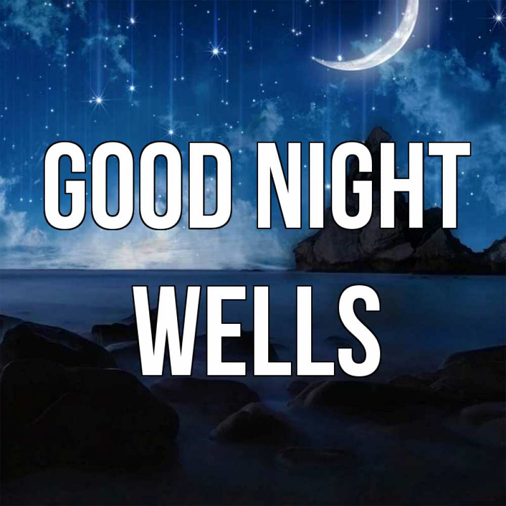 Greetings card с именем, Wells Good night море Greetings with text for free download 