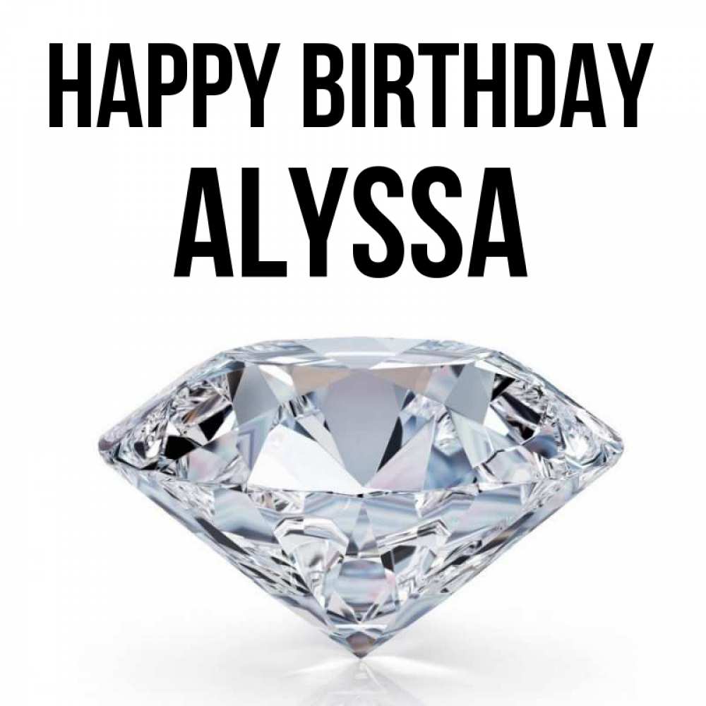 Greetings card с именем, Alyssa Happy Birthday к пожеланием быть богатым Greetings with text for free download 