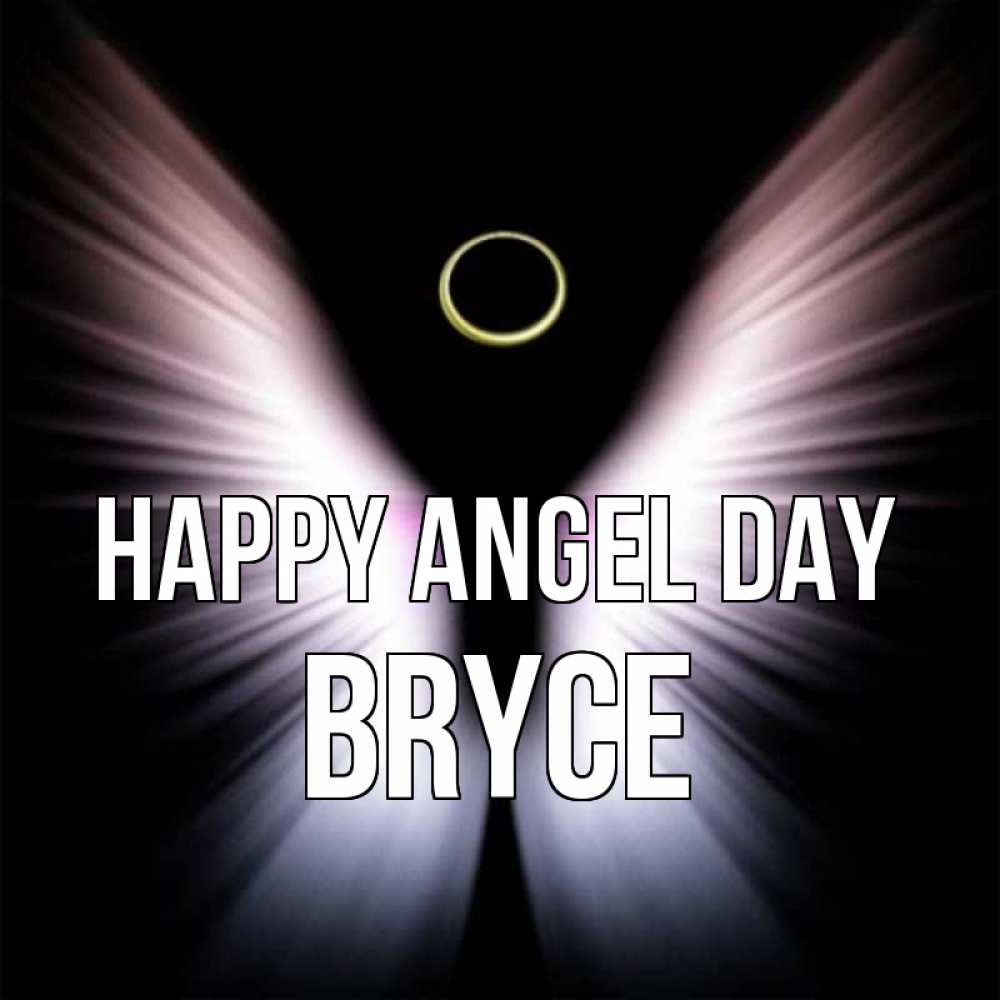 Greetings card с именем, Bryce happy angel day ангел из света Greetings with text for free download 