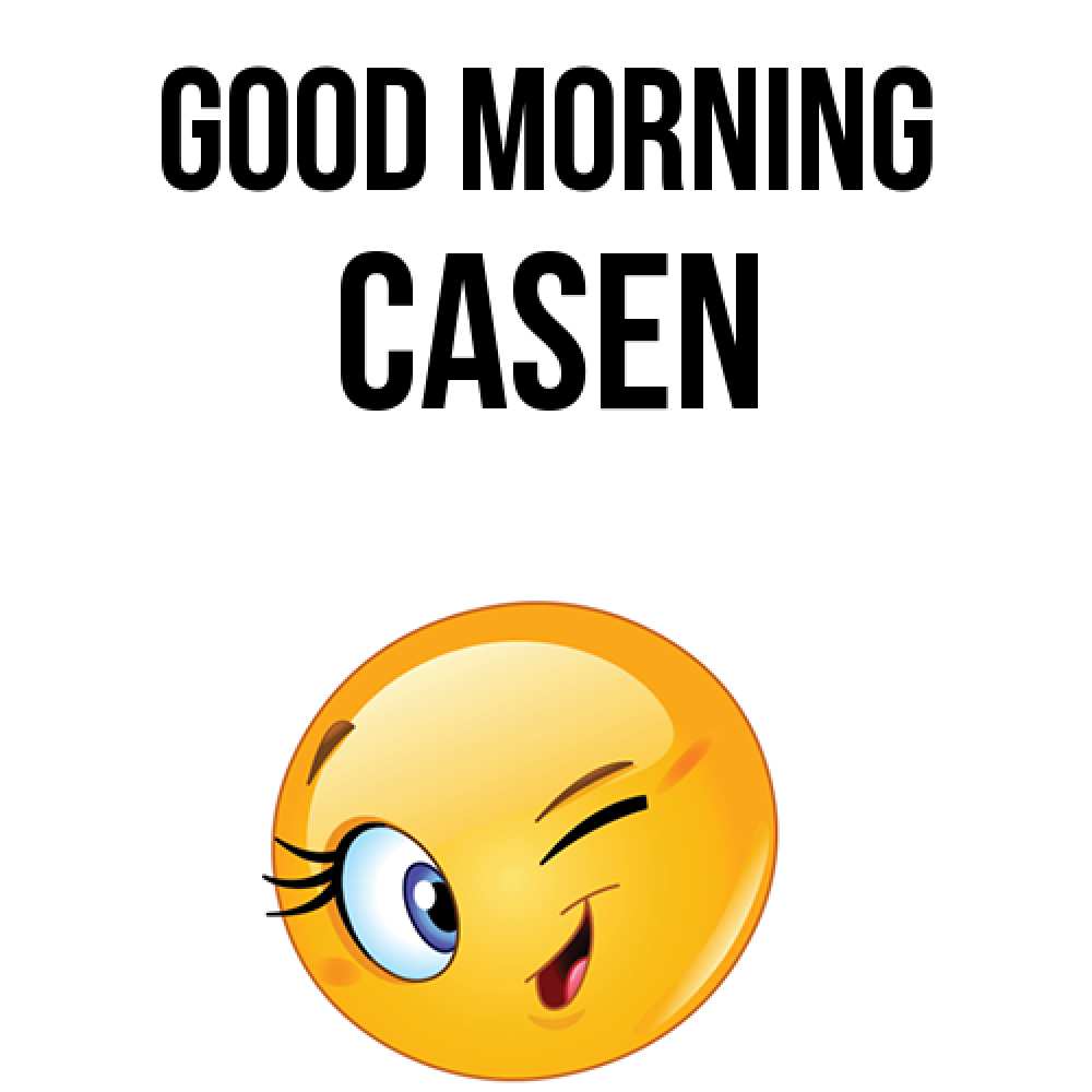 Greetings card с именем, Casen Good morning хорошее настроение Greetings with text for free download 