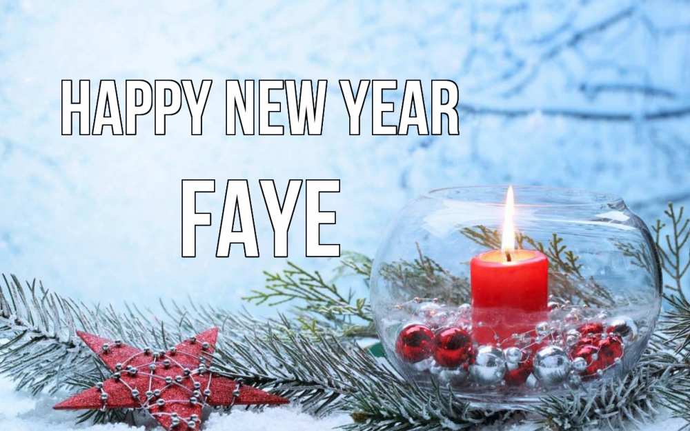 Greetings card с именем, Faye Happy New Year новый год Greetings with text for free download 