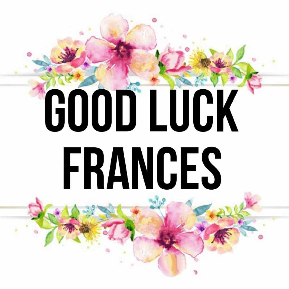 Greetings card с именем, Frances Good luck пусть повезет 1 Greetings with text for free download 