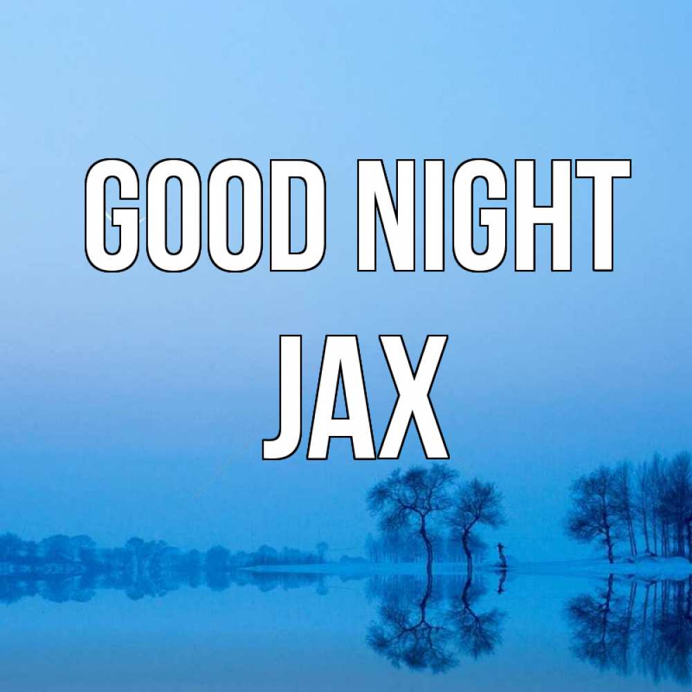 Greetings card с именем, Jax Good night весна Greetings with text for free download 