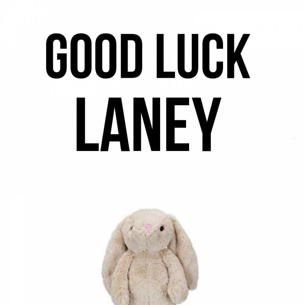 Greetings card с именем, Laney Good luck сайт создаватель открыток Greetings with text for free download 