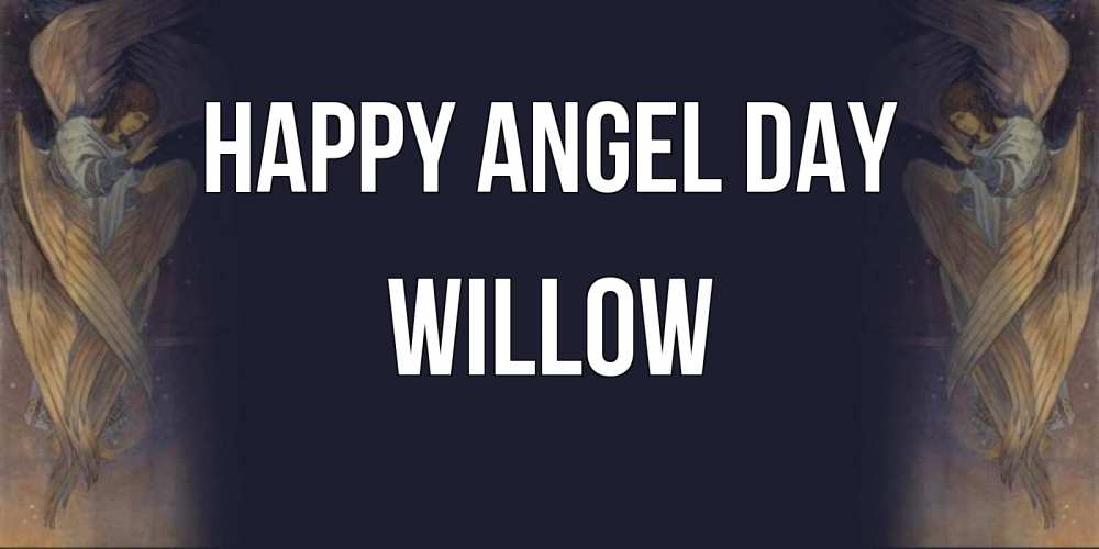 Greetings card с именем, Willow happy angel day день ангела Greetings with text for free download 
