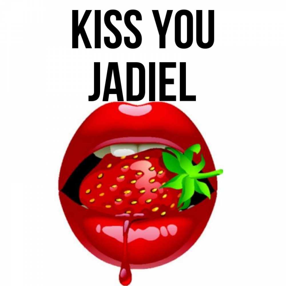 Greetings card с именем, Jadiel Kiss you открытки с поцелуями Greetings with text for free download 