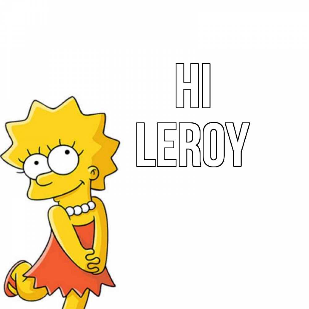 Greetings card с именем, Leroy Hi Симпсоны младшая Greetings with text for free download 