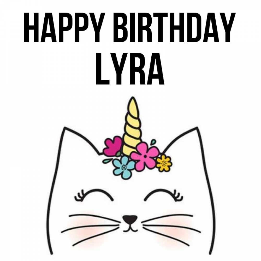 Greetings card с именем, Lyra Happy Birthday милый кот с одним рожком Greetings with text for free download 