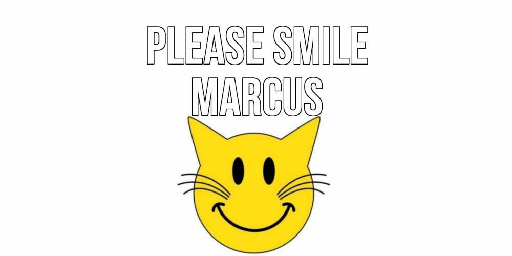 Greetings card с именем, Marcus Please smile кот, улыбка Greetings with text for free download 