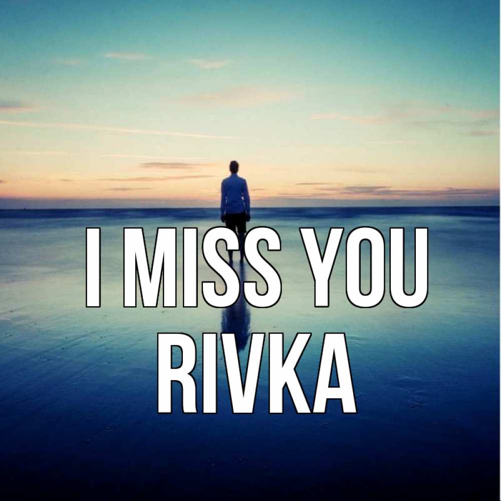 Greetings card с именем, Rivka I miss you зима Greetings with text for free download 