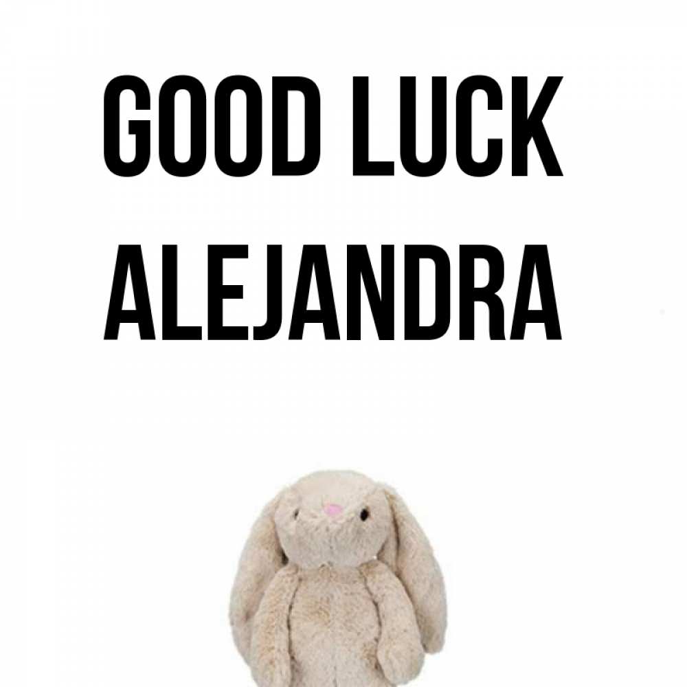 Greetings card с именем, Alejandra Good luck сайт создаватель открыток Greetings with text for free download 