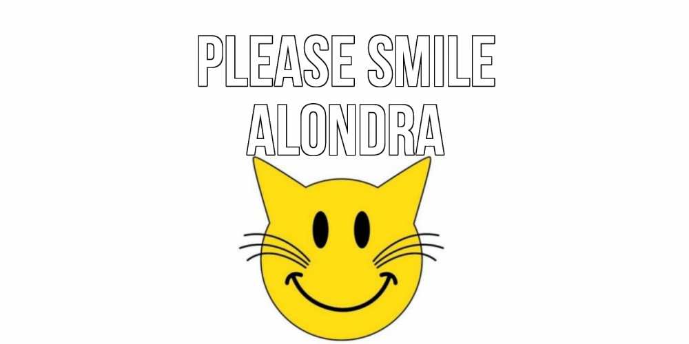 Greetings card с именем, Alondra Please smile кот, улыбка Greetings with text for free download 