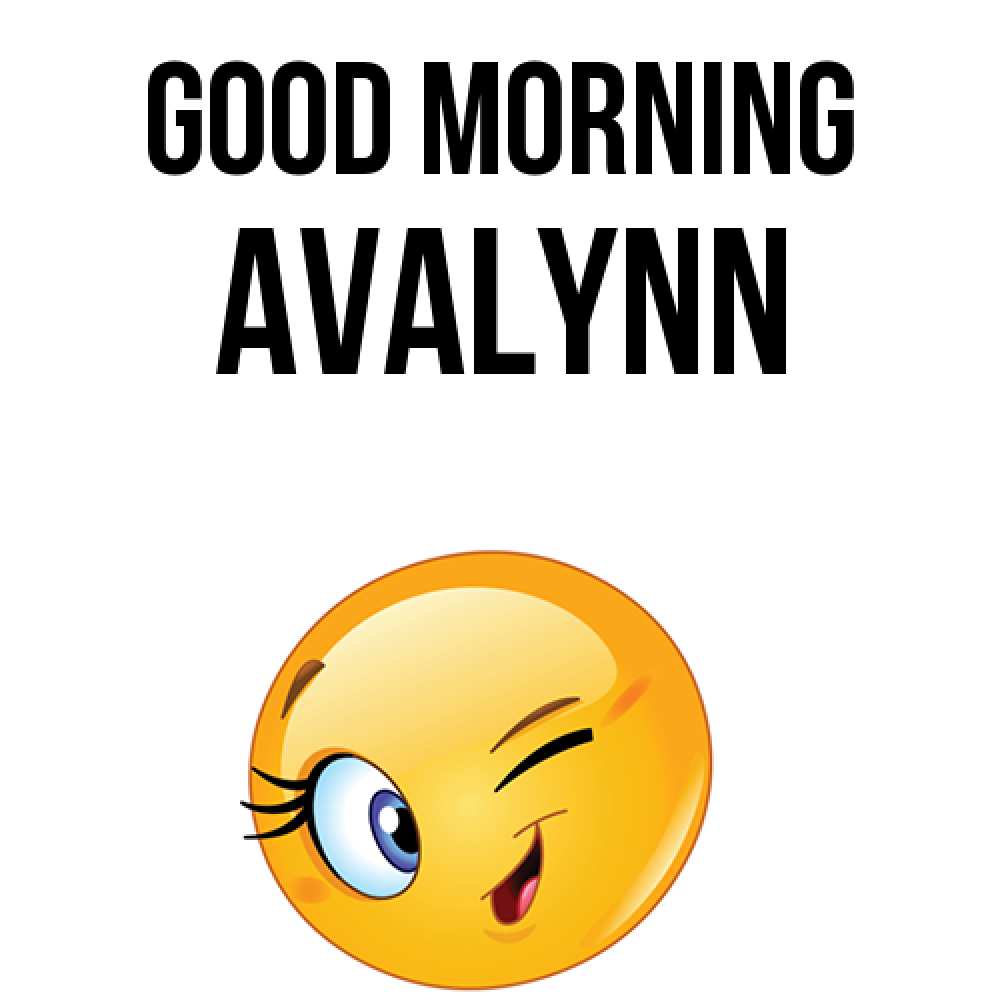 Greetings card с именем, Avalynn Good morning хорошее настроение Greetings with text for free download 