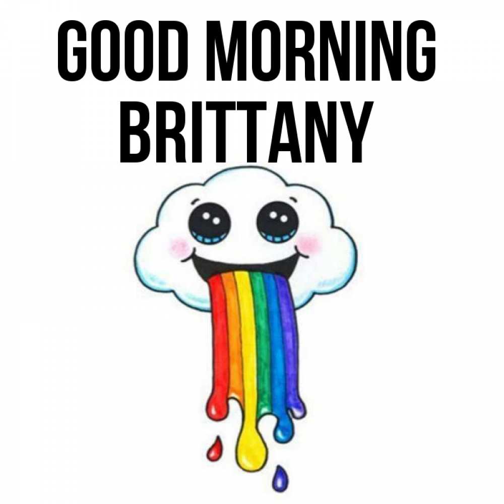 Greetings card с именем, Brittany Good morning утречко Greetings with text for free download 