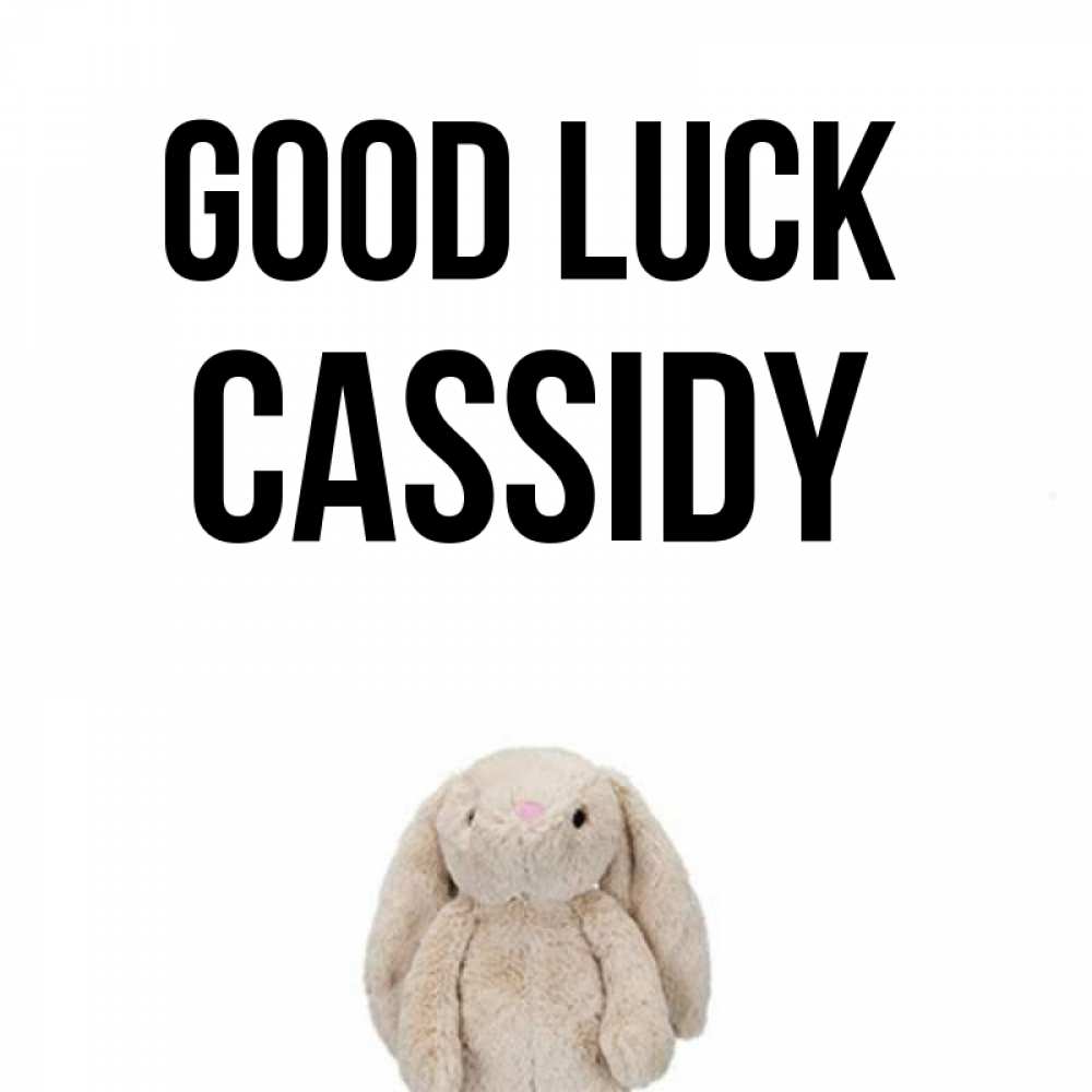 Greetings card с именем, Cassidy Good luck сайт создаватель открыток Greetings with text for free download 