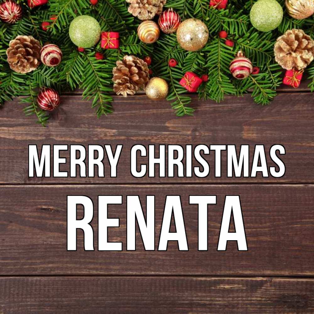 Greetings card с именем, Renata Merry Christmas с рождеством Greetings with text for free download 