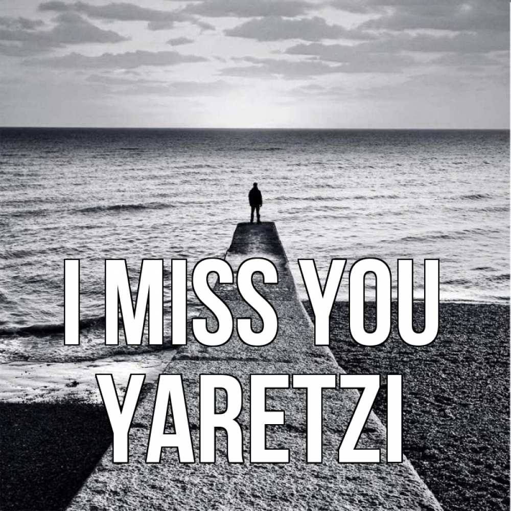 Greetings card с именем, Yaretzi I miss you скучашки Greetings with text for free download 