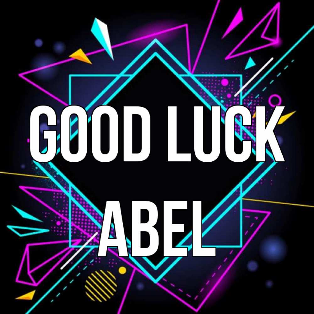 Greetings card с именем, Abel Good luck рамочки Greetings with text for free download 