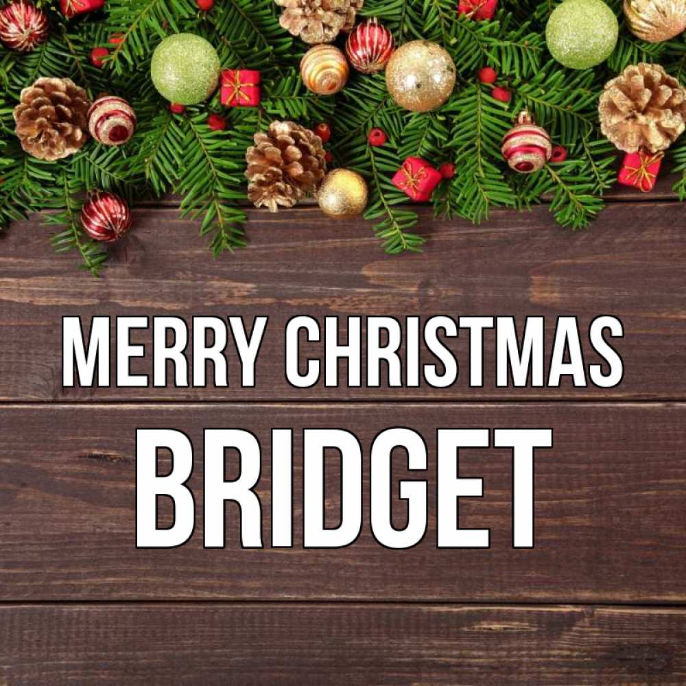 Greetings card с именем, Bridget Merry Christmas с рождеством Greetings with text for free download 