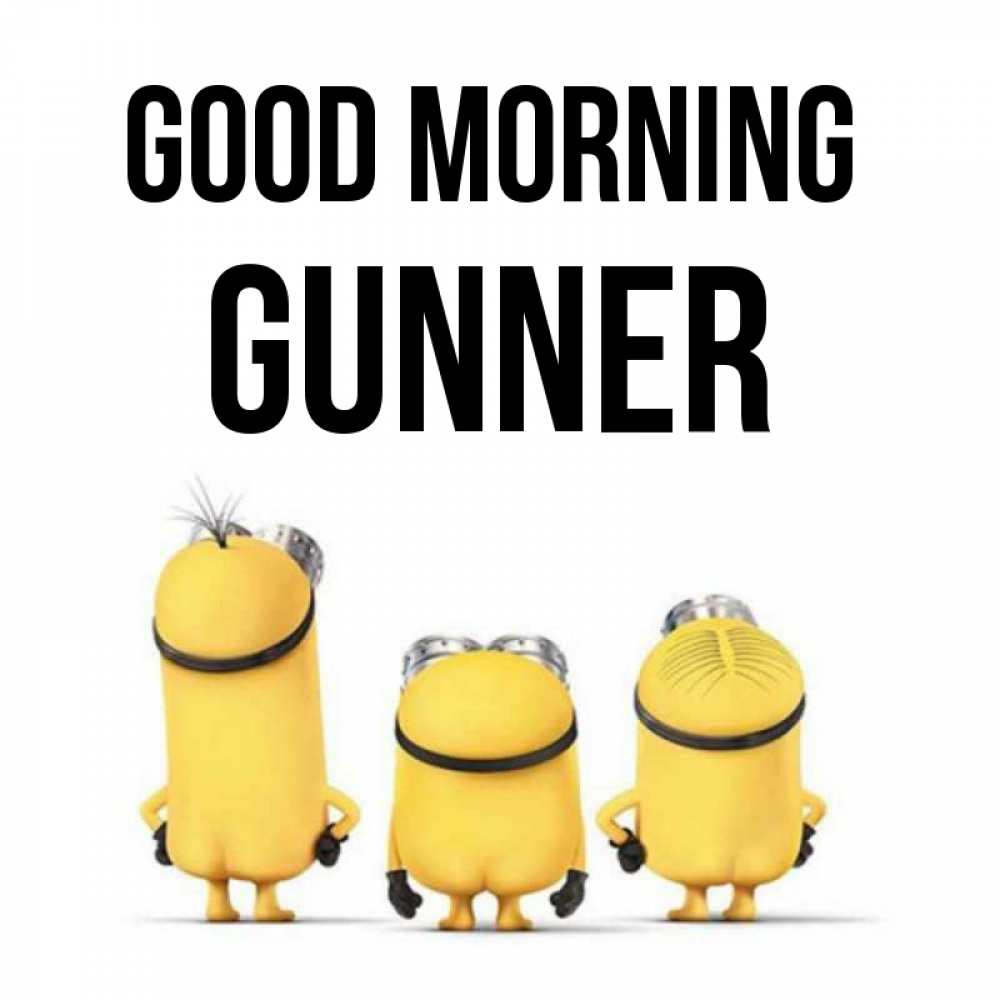 Greetings card с именем, Gunner Good morning подписать открытку онлайн бесплатно Greetings with text for free download 
