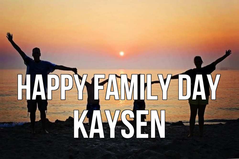 Greetings card с именем, Kaysen happy family day мама, папа, дети, дочка,сын, море, пляж, закат Greetings with text for free download 