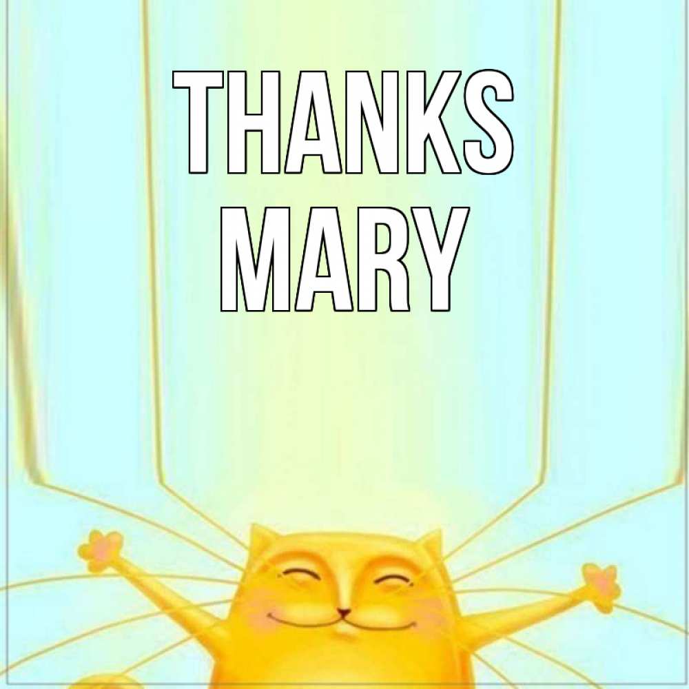 Greetings card с именем, Mary Thanks кот с усами благодарит Greetings with text for free download 