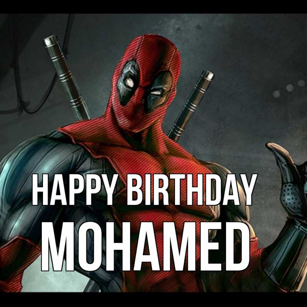 Greetings card с именем, Mohamed Happy Birthday марвел супергерои Greetings with text for free download 
