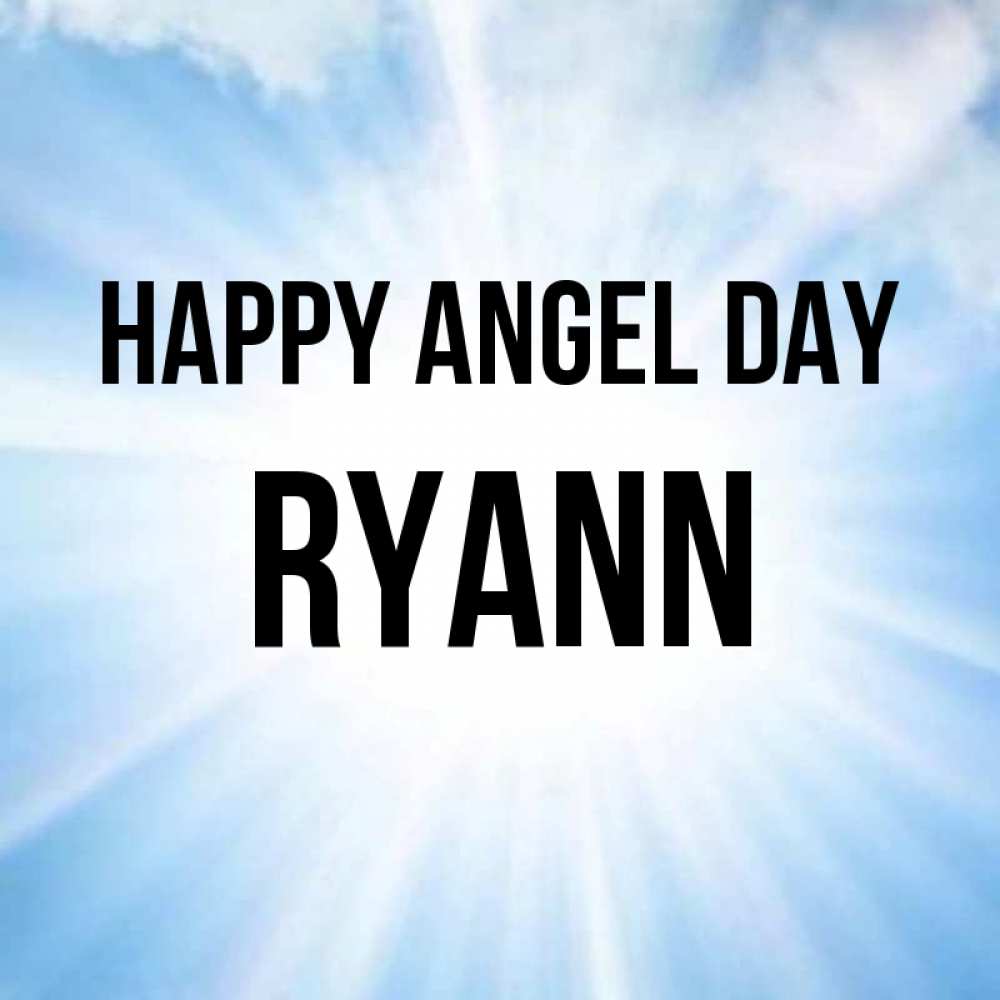 Greetings card с именем, Ryann happy angel day свет небесный Greetings with text for free download 