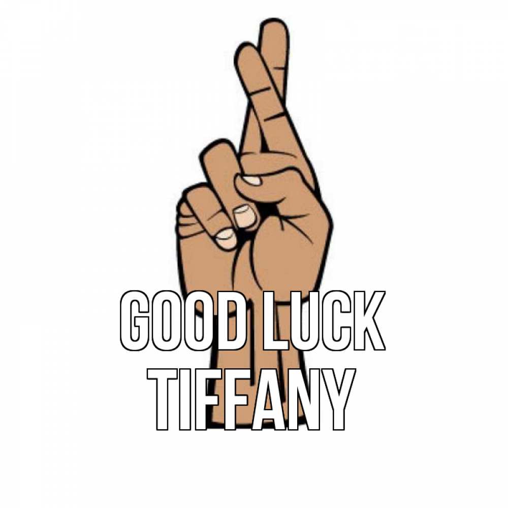 Greetings card с именем, Tiffany Good luck все будет хорошо Greetings with text for free download 