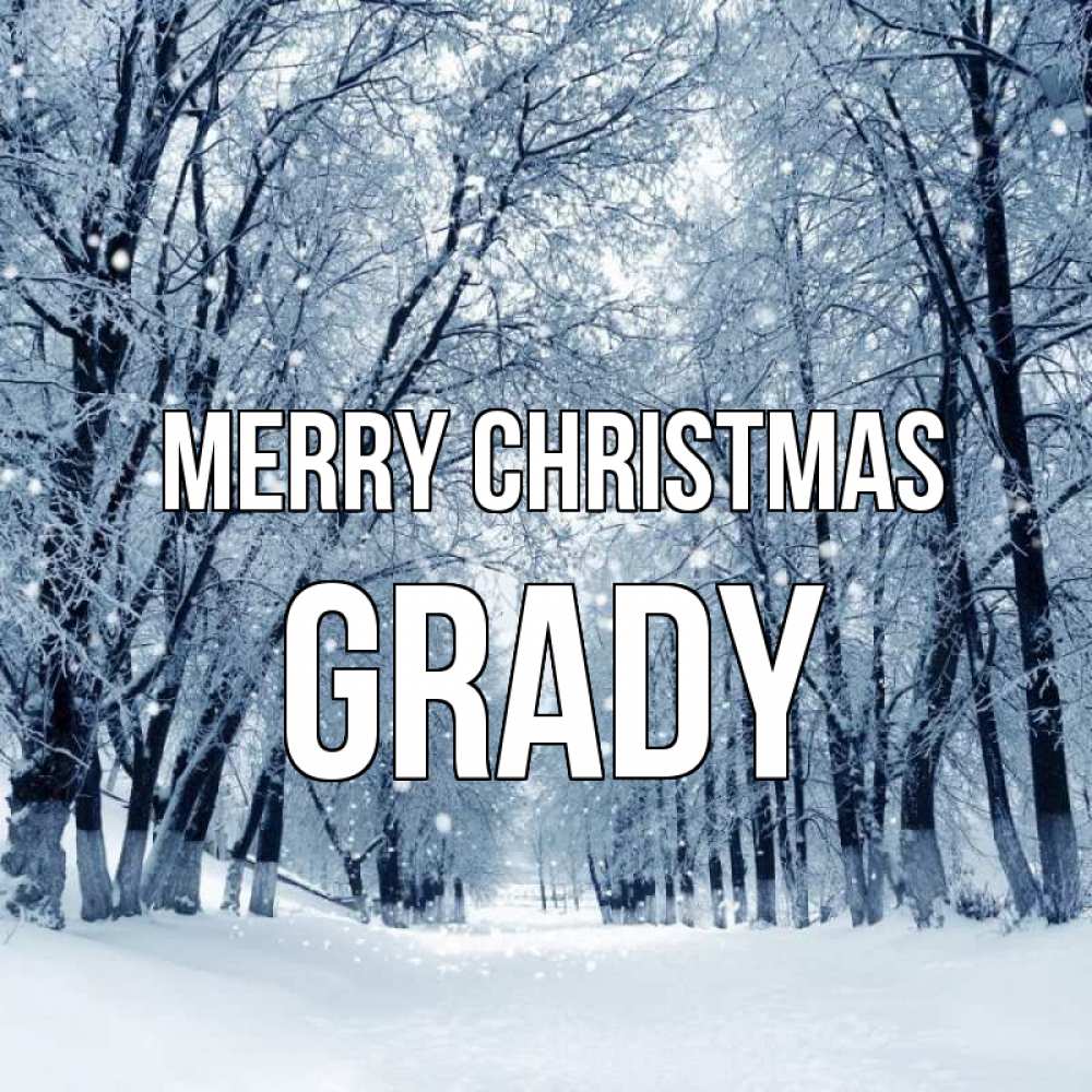 Greetings card с именем, Grady Merry Christmas снег, лес, парк Greetings with text for free download 