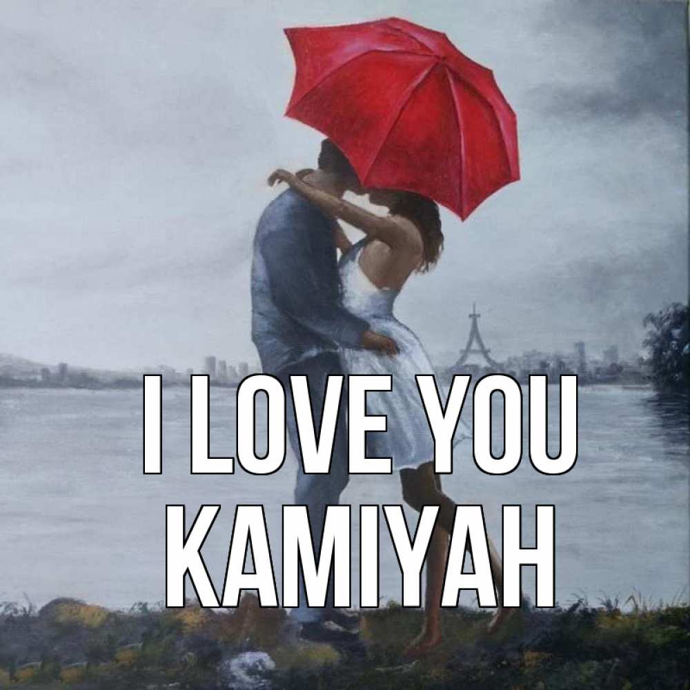 Greetings card с именем, Kamiyah I love you под красным зонтом Greetings with text for free download 