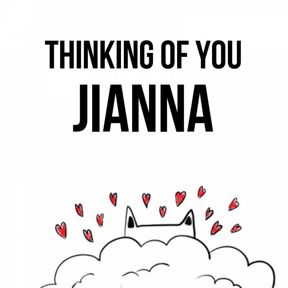 Greetings card с именем, Jianna Thinking of you кот за облаком Greetings with text for free download 