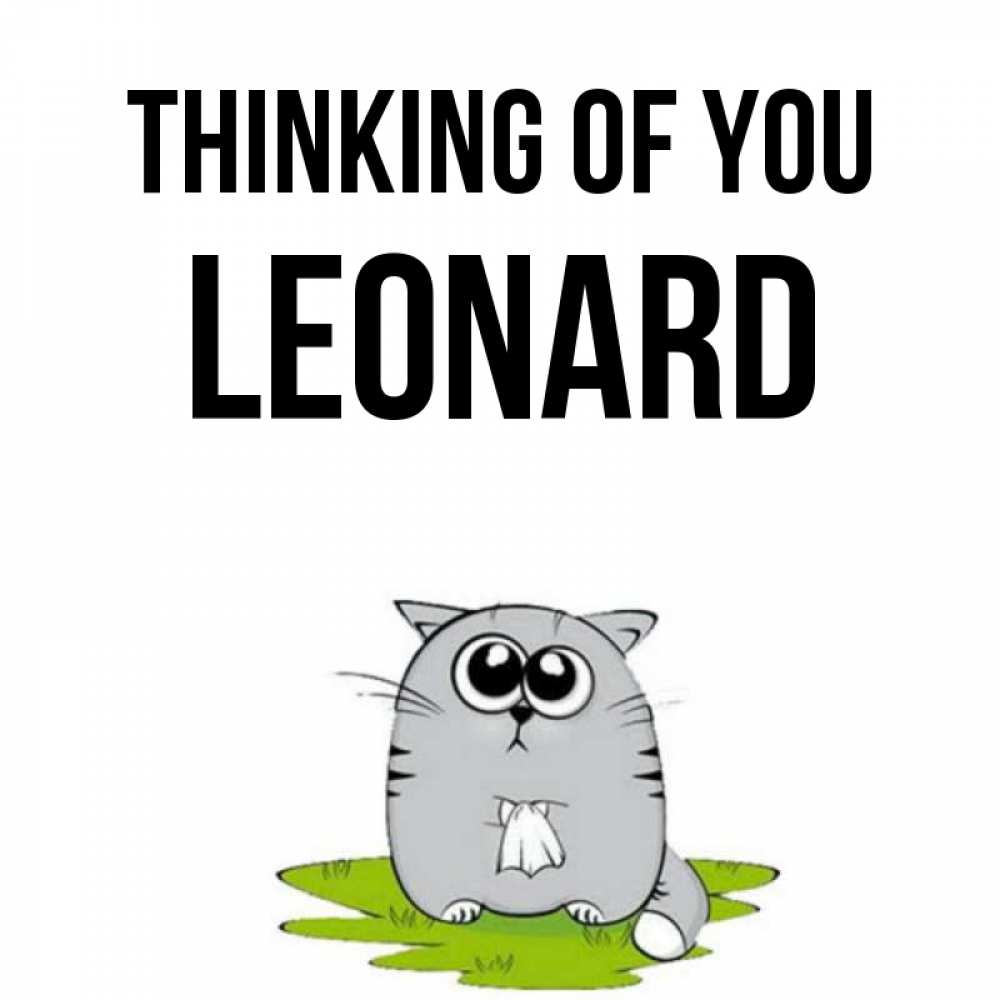 Greetings card с именем, Leonard Thinking of you тоска с платочком Greetings with text for free download 