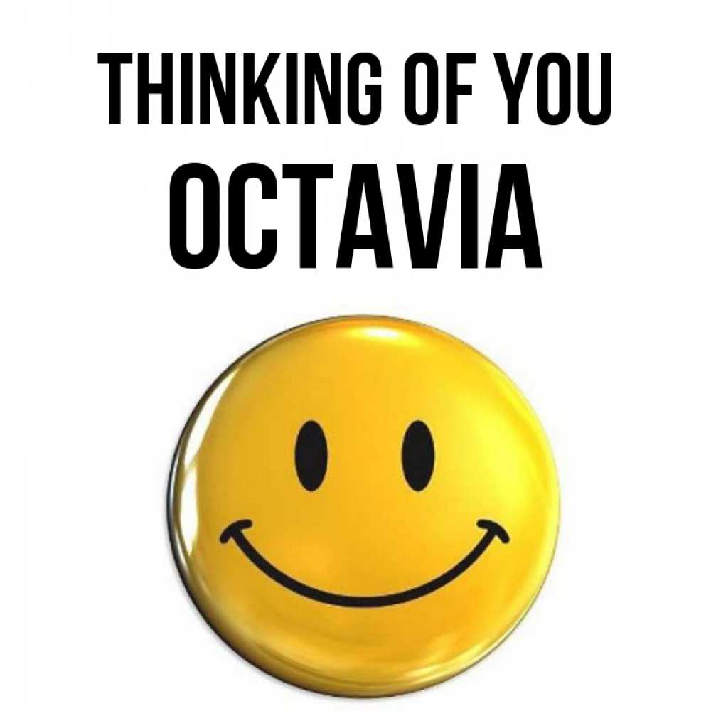 Greetings card с именем, Octavia Thinking of you создать открытку с подписью своими руками Greetings with text for free download 