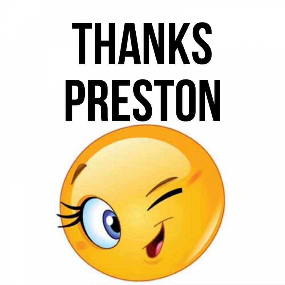 Greetings card с именем, Preston Thanks открытка с подмигивающим смайлом Greetings with text for free download 