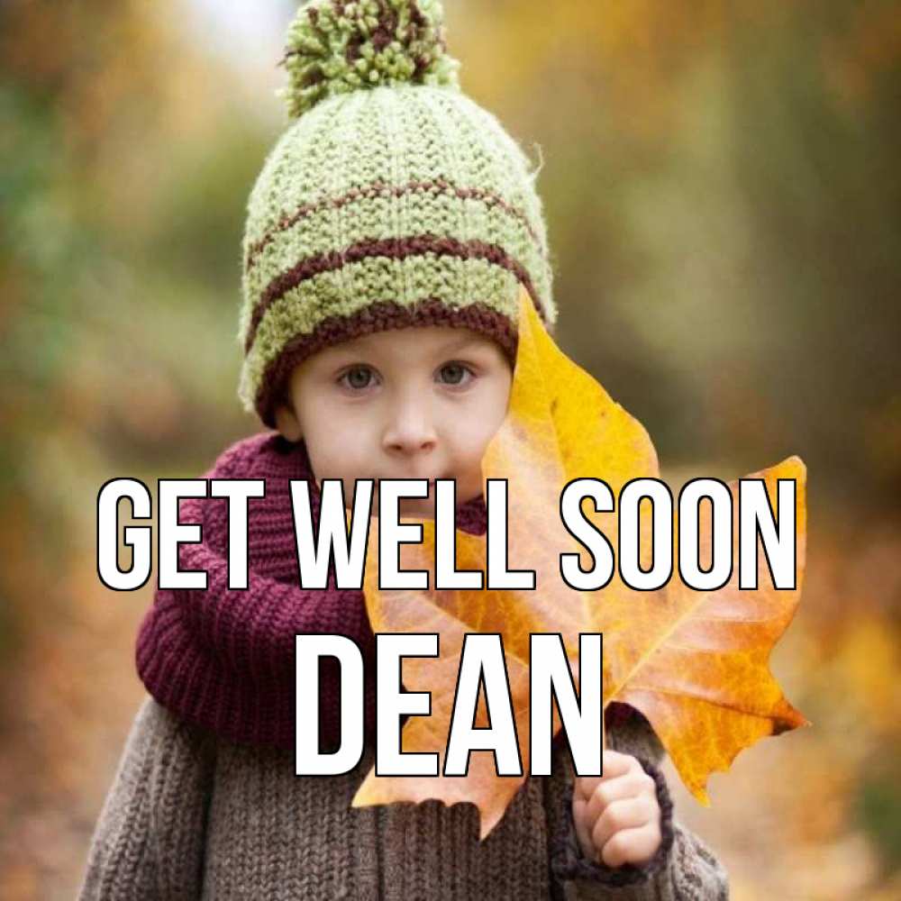 Greetings card с именем, Dean Get well soon дышим свежим воздухом Greetings with text for free download 