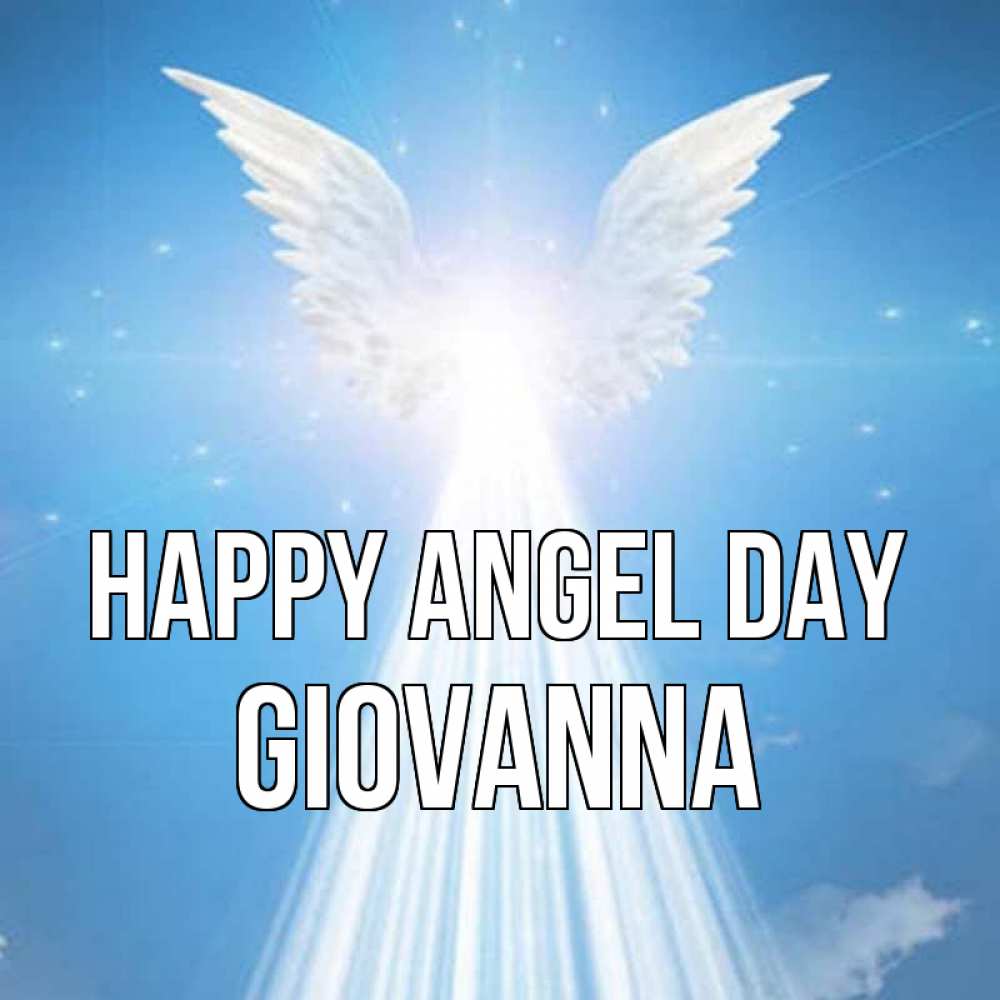 Greetings card с именем, Giovanna happy angel day поток света Greetings with text for free download 