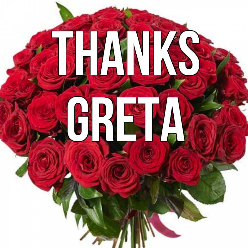 Greetings card с именем, Greta Thanks букет красных роз Greetings with text for free download 