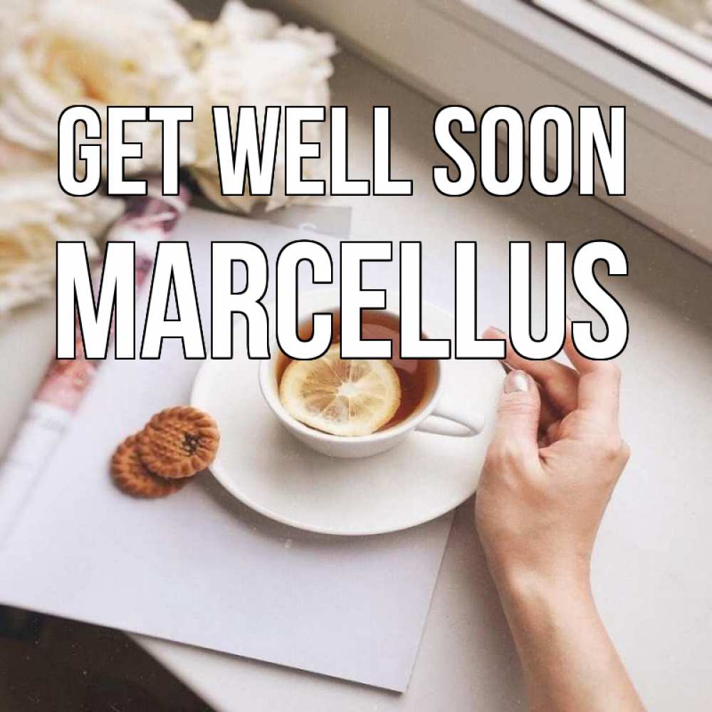 Greetings card с именем, Marcellus Get well soon и печеньками Greetings with text for free download 