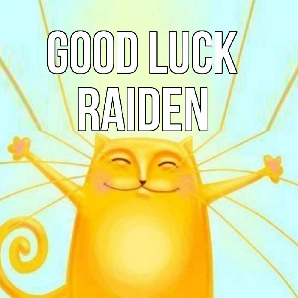 Greetings card с именем, Raiden Good luck пусть придет к тебе удача Greetings with text for free download 