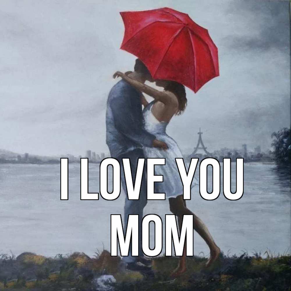 Greetings card с именем, mom I love you под красным зонтом Greetings with text for free download 