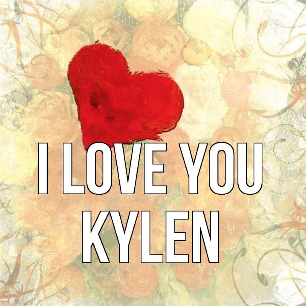 Greetings card с именем, Kylen I love you красный Greetings with text for free download 