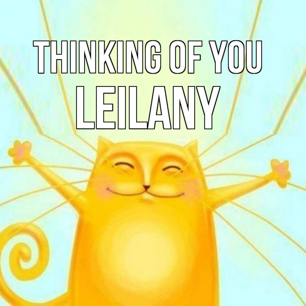 Greetings card с именем, Leilany Thinking of you обнимашки Greetings with text for free download 