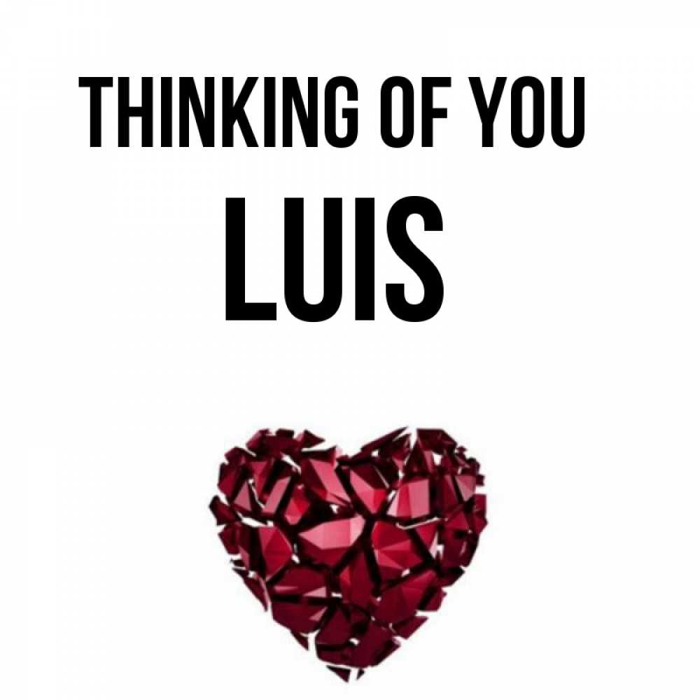 Greetings card с именем, Luis Thinking of you рубиновое 1 Greetings with text for free download 
